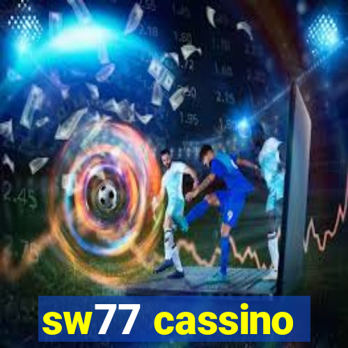 sw77 cassino